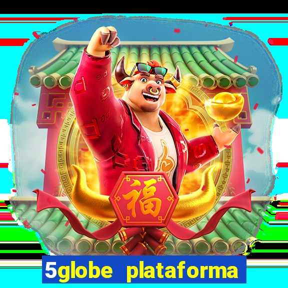 5globe plataforma de jogos