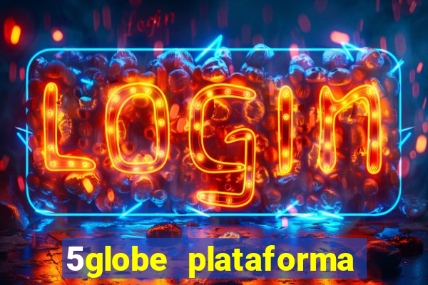 5globe plataforma de jogos