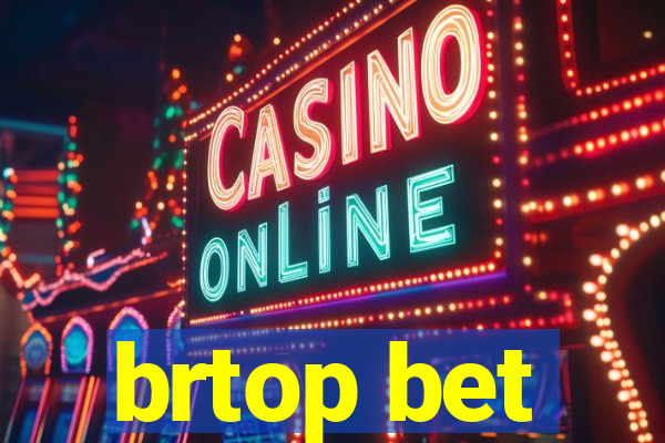 brtop bet