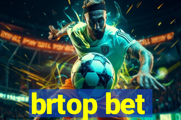 brtop bet