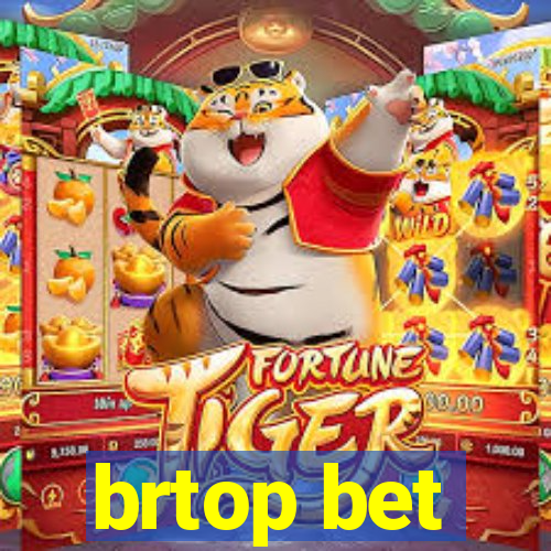 brtop bet