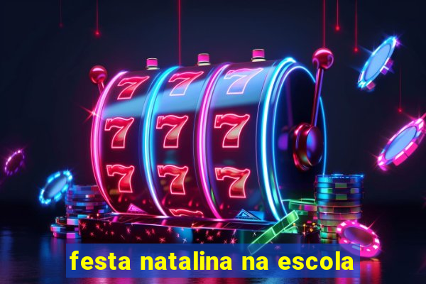 festa natalina na escola