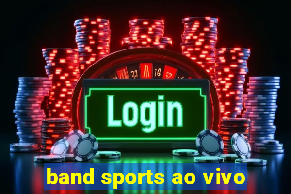 band sports ao vivo