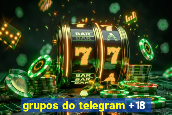 grupos do telegram +18