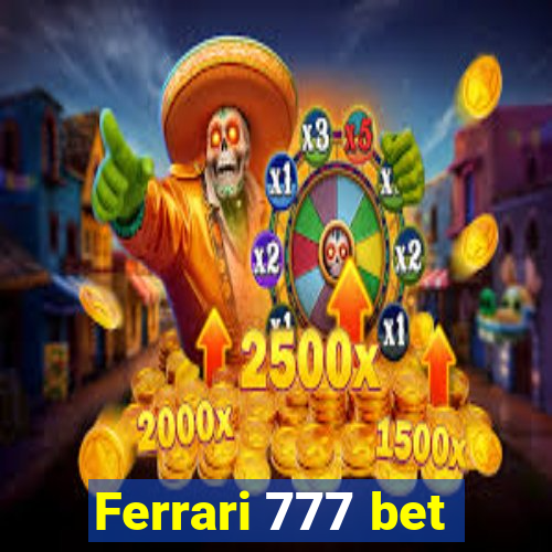 Ferrari 777 bet