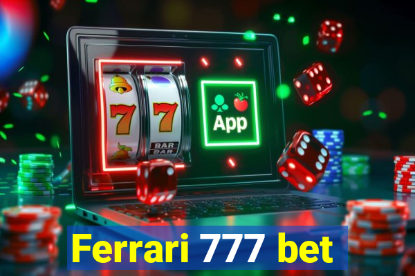 Ferrari 777 bet