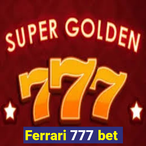 Ferrari 777 bet