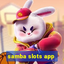 samba slots app