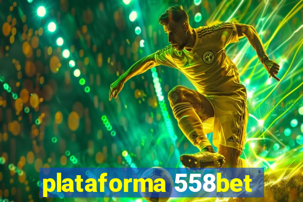 plataforma 558bet