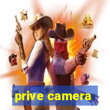 prive camera