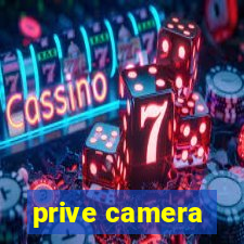 prive camera