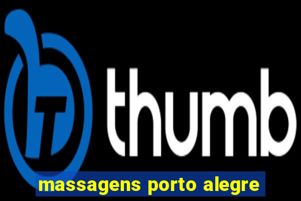 massagens porto alegre