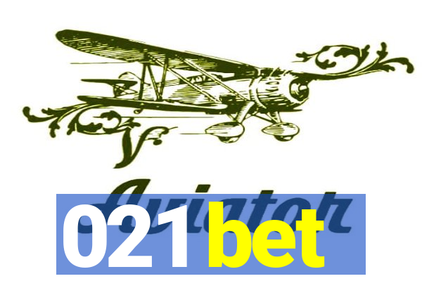 021 bet