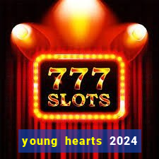 young hearts 2024 assistir online