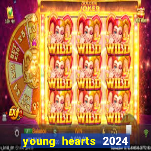 young hearts 2024 assistir online