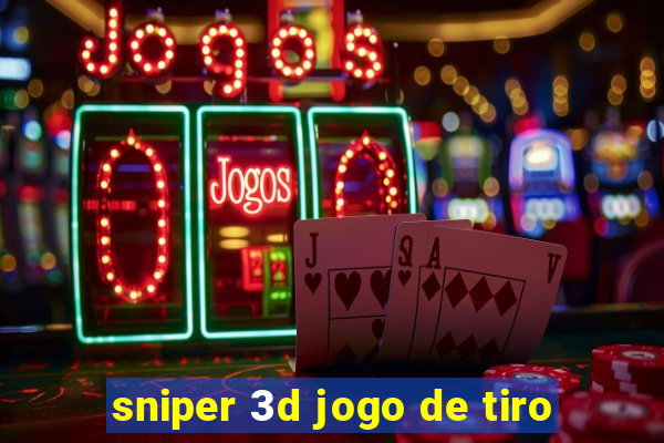 sniper 3d jogo de tiro