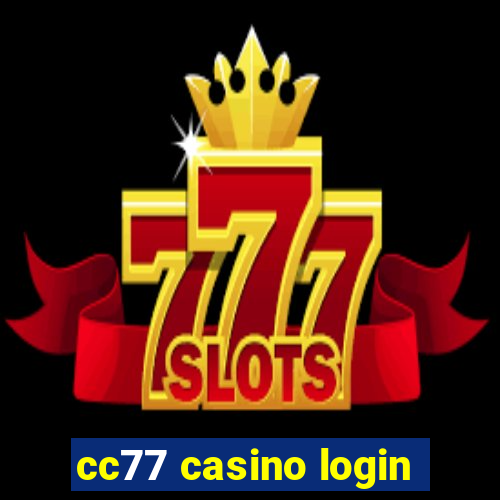 cc77 casino login