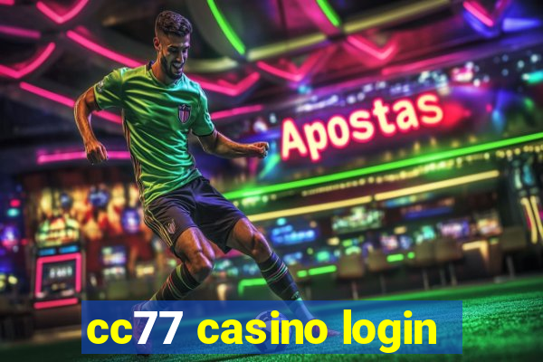 cc77 casino login