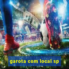 garota com local sp