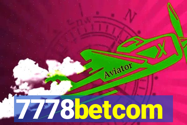 7778betcom