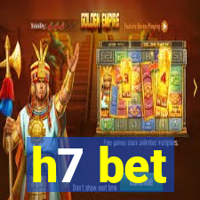 h7 bet