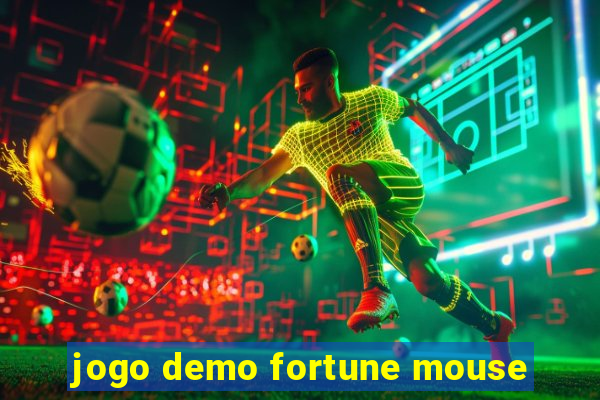 jogo demo fortune mouse