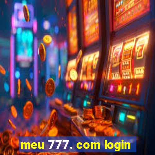 meu 777. com login