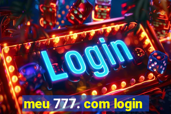 meu 777. com login