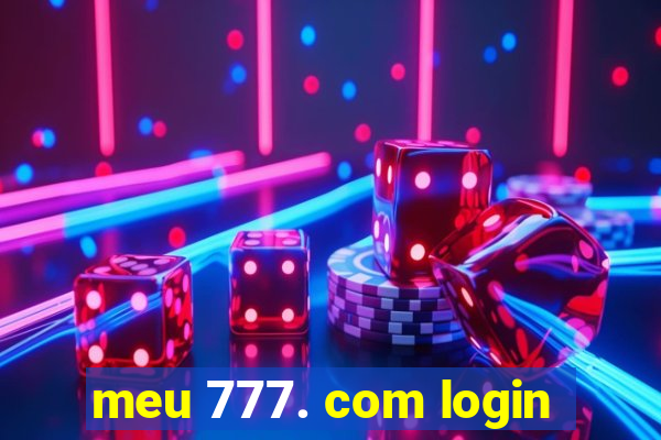 meu 777. com login