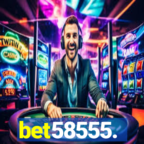 bet58555.