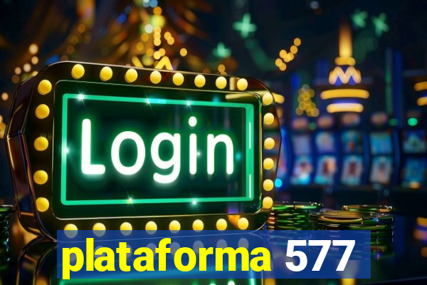 plataforma 577