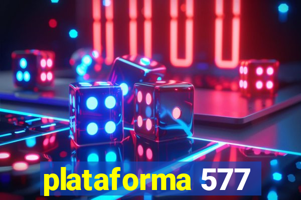 plataforma 577