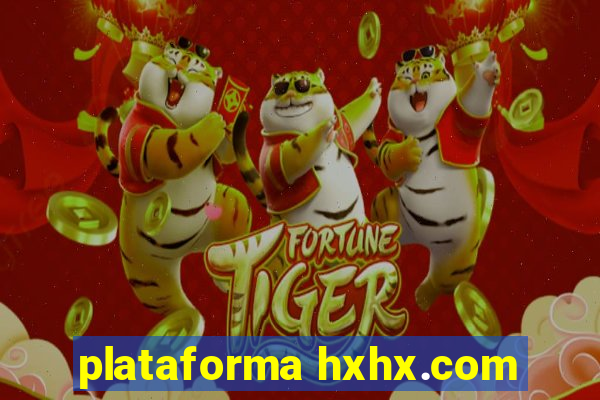 plataforma hxhx.com