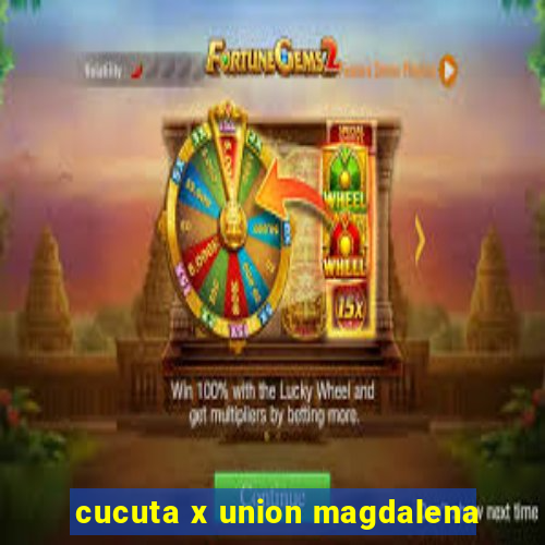 cucuta x union magdalena