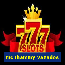 mc thammy vazados