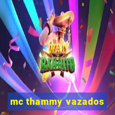 mc thammy vazados