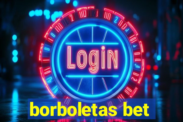 borboletas bet