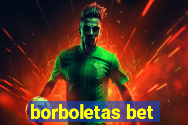 borboletas bet