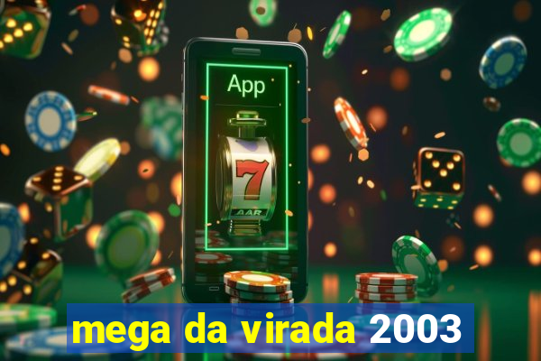 mega da virada 2003