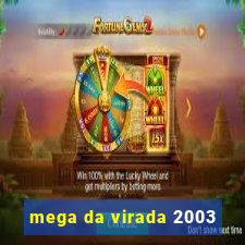 mega da virada 2003