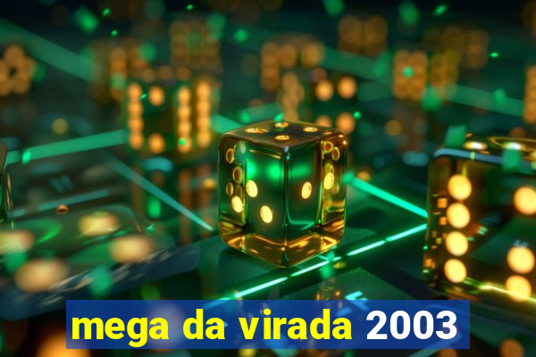 mega da virada 2003