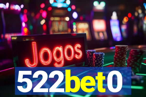 522bet0