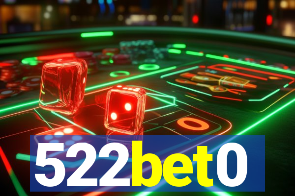 522bet0