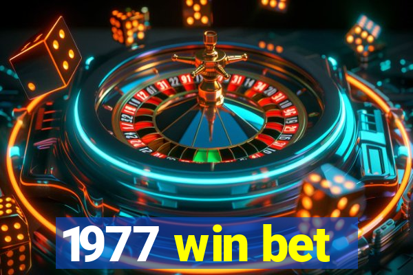 1977 win bet