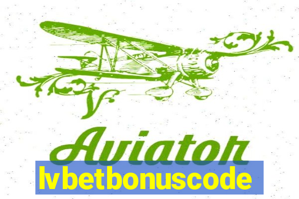 lvbetbonuscode