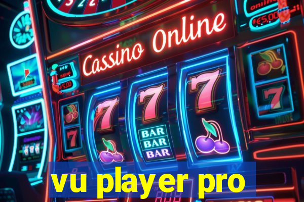 vu player pro