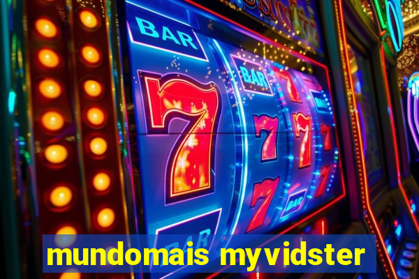 mundomais myvidster