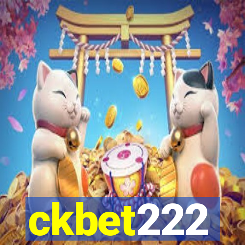 ckbet222