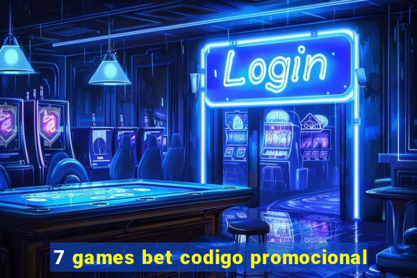 7 games bet codigo promocional