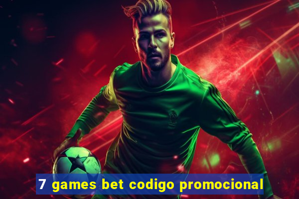 7 games bet codigo promocional